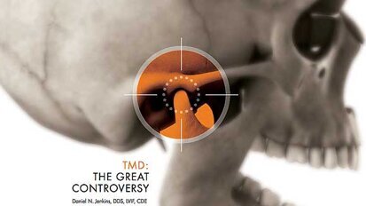 Journal of the California Dental Association explores TMD philosophies Journal of the California Dental Association explores TMD philosophies