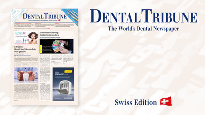 Freuen Sie sich auf die Dental Tribune Schweiz 7/2022! Freuen Sie sich auf die Dental Tribune Schweiz 7/2022!