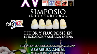 Importante Simposio de FOLA sobre fluorosis en Ecuador Importante Simposio de FOLA sobre fluorosis en Ecuador