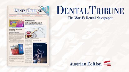 Jetzt lesen: Die aktuelle Dental Tribune Österreich 4/2022