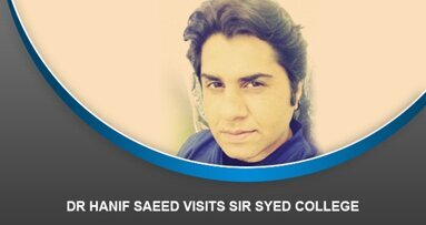 Dr Hanif Saeed visits Sir Syed College