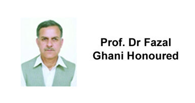 Prof. Dr Fazal Ghani honoured