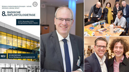 8. Badische Implantologietage mit Session zur Befunderhebung 8. Badische Implantologietage mit Session zur Befunderhebung