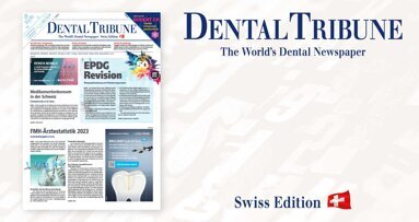 Jetzt im E-Paper lesen – Die neue Dental Tribune Schweiz