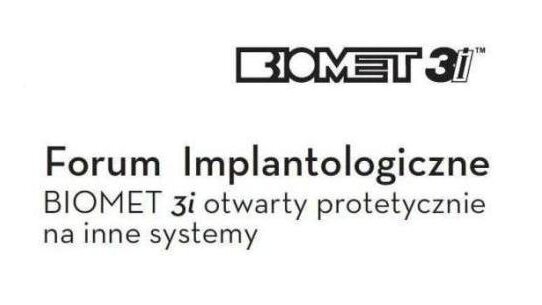 Forum Implantologiczne Biomet 3i