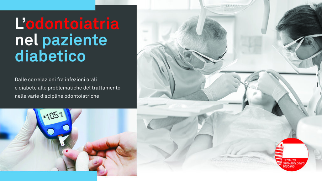 6° Congresso Istituto Stomatologico Toscano - L’odontoiatria nel paziente diabetico