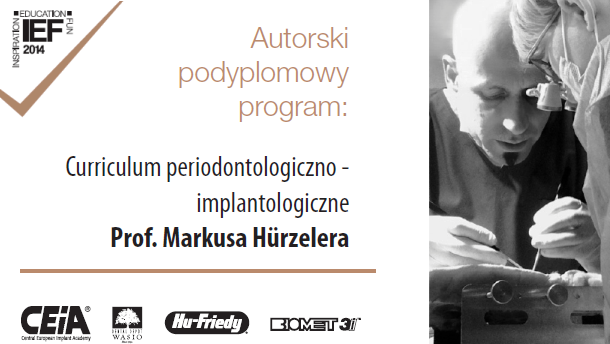 Podpyplomowy Program Periodontologiczno-Implantologiczny prof. Hurzelera