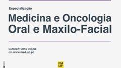 FMUP abre candidaturas para curso em Medicina e Oncologia Oral e Maxilo-Facial