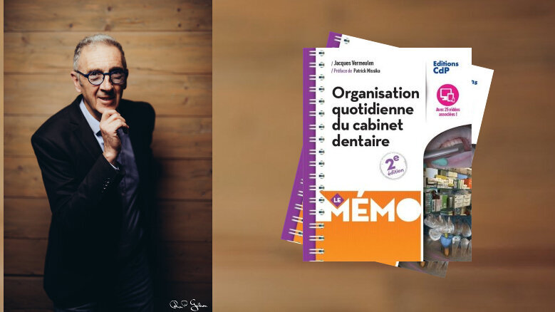L’organisation quotidienne du cabinet dentaire : entretien avec le Dr Jacques Vermeulen