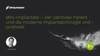 Webinar: Moderne Implantatversorgungen im Alter mit Mini-Implantaten Webinar: Moderne Implantatversorgungen im Alter mit Mini-Implantaten