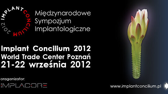 Międzynarodowe Sympozjum Implant Concilium w World Trade Center Poznań