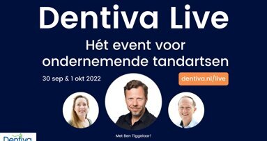 Dentiva Live | Hét event voor ondernemende tandartsen