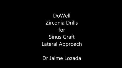 Zirconia Drills for Sinus Graft / Lateral Approach Zirconia Drills for Sinus Graft / Lateral Approach