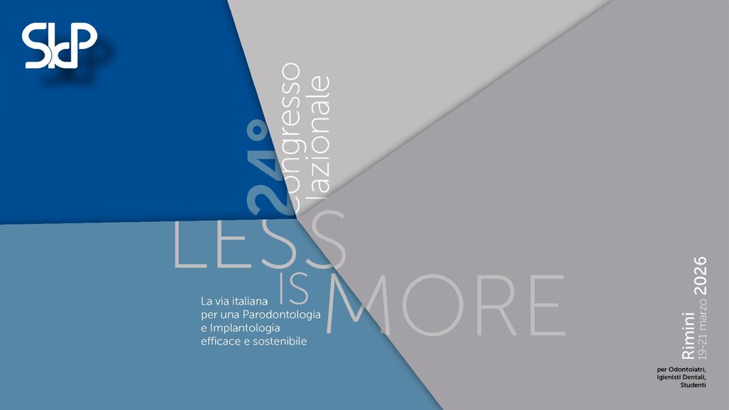 24° CONGRESSO NAZIONALE LESS IS MORE. LA VIA ITALIANA PER UNA PARODONTOLOGIA E IMPLANTOLOGIA EFFICACE E SOSTENIBILE