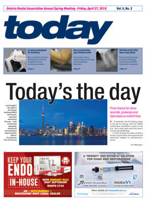 today Ontario Dental Association Annual Spring Meeting April 27, 2018 today Ontario Dental Association Annual Spring Meeting April 27, 2018