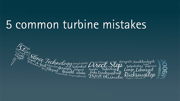 De vijf meest voorkomende fouten met turbines van KaVo Dental