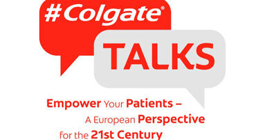 #ColgateTalks: Empower Your Patients – Una prospettiva europea per il 21° secolo