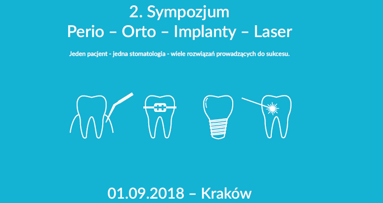 2. Sympozjum Perio – Orto – Implanty – Laser
