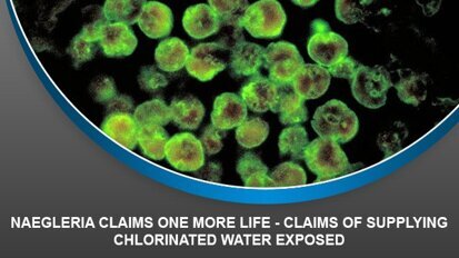 Naegleria Claims One More Life – Claims of supplying chlorinated water exposed