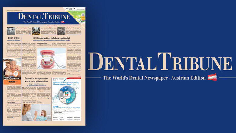 Endodontie im Fokus der Dental Tribune Austrian Edition: Jetzt online!
