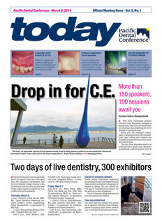 today Pacific Dental Conference Mar. 6, 2014 today Pacific Dental Conference Mar. 6, 2014