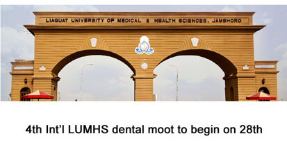 4th Int’l LUMHS dental moot to begin on 28th