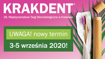 Targi KRAKDENT® przełożone na wrzesień