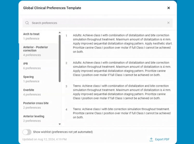 Any selected Preference Template enables clinicians to apply consistent treatment standards across multiple cases and practices.