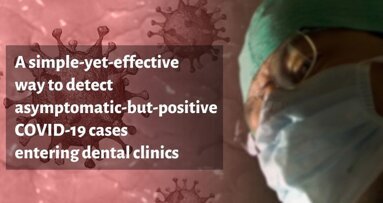 Simple screening to detect asymptomatic COVID patients entering dental clinics - a suggestion