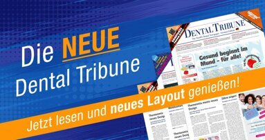 Neue Optik: Layout-Relaunch der Dental Tribune D-A-CH