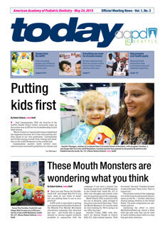 today American Academy of Pediatric Dentistry Seattle May 24, 2015 today American Academy of Pediatric Dentistry Seattle May 24, 2015