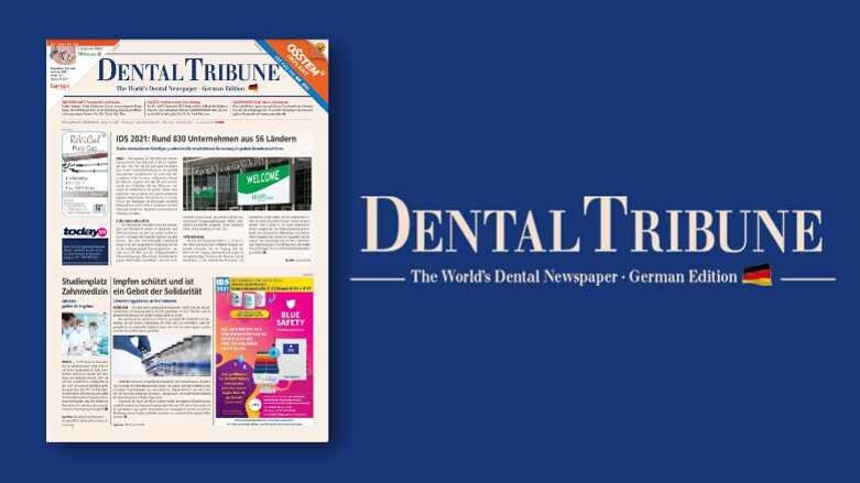 Die Dental Tribune Deutschland 6/2021 ist erschienen