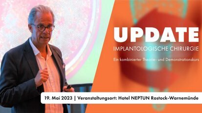 Dentale Fortbildung: UPDATE Implantologische Chirurgie