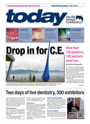 today Pacific Dental Conference Mar. 6, 2014 today Pacific Dental Conference Mar. 6, 2014