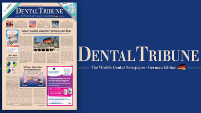 Die Oktober-Ausgabe der Dental Tribune Germany online lesen Die Oktober-Ausgabe der Dental Tribune Germany online lesen