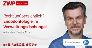Komet-Webinar zur Endodontologie im Verwaltungsdschungel