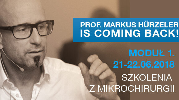 Szkolenia z mikrochirurgii w programie prof. Marcusa Hurzelera