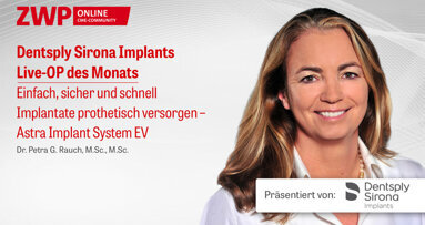 1 CME-Punkt: Dentsply Sirona Implants Live-OP im Archiv