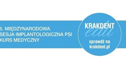 5. Międzynarodowa Sesja Implantologiczna PSI