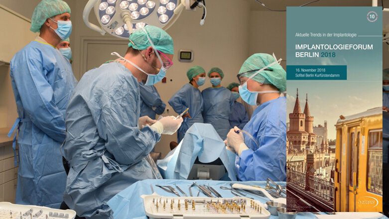 Implantologie spannend und praxisnah in Berlin