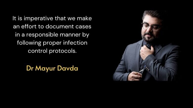 Protocols for maintaining asepsis during surgical documentation in dentistry : Dr Mayur Davda