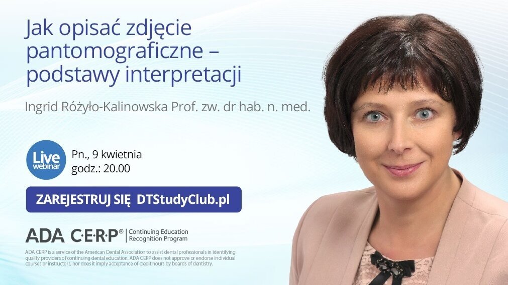 „Jak opisać zdjęcie pantomograficzne – podstawy interpretacji” – webinarium DT Study Club!