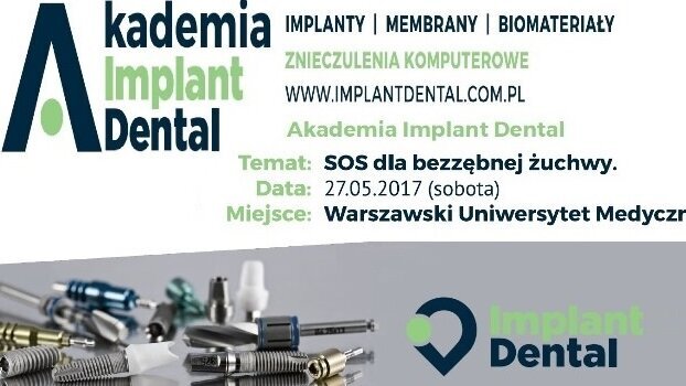 „SOS dla bezzębnej żuchwy” – kurs Akademii Implant Dental