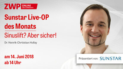 Sunstar Live-OP: Sinuslift? Aber sicher! Sunstar Live-OP: Sinuslift? Aber sicher!