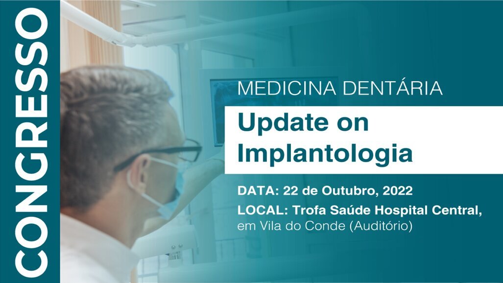 I Congresso de Medicina Dentária - Trofa Saúde decorre a 22 de outubro