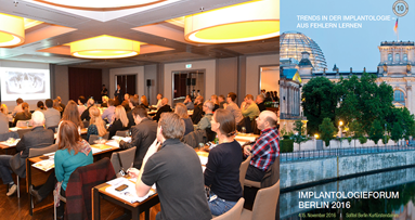 Aus Fehlern lernen: 3. Implantologieforum Berlin