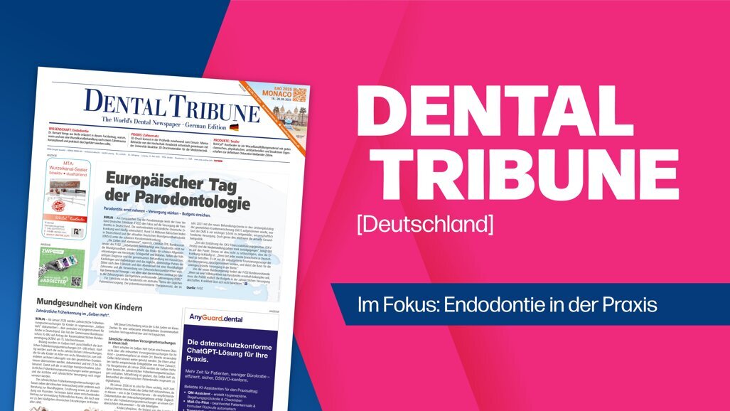 Schwerpunkt Endodontie: Die neue Dental Tribune Deutschland ist da
