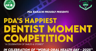 PDA Karachi launches “Happiest Dentist Moment” competition for World Oral Health Day 2025