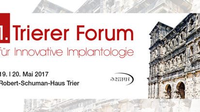 Implantologie im Mai in Trier Implantologie im Mai in Trier