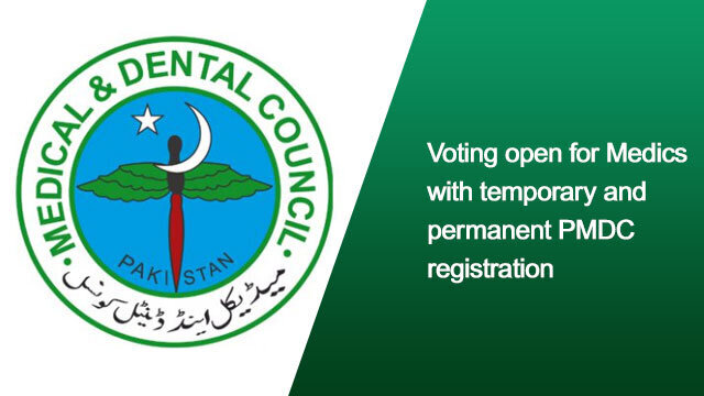 Voting open for Medics with temporary and permanent PMDC registration